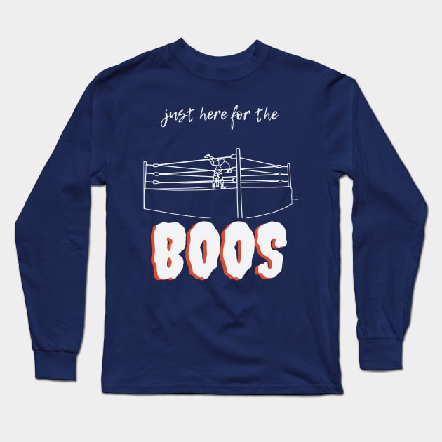 Ring Cheers: Embrace the Boos, Wrestling Fan Edition Long Sleeve T-Shirt by pixelcat